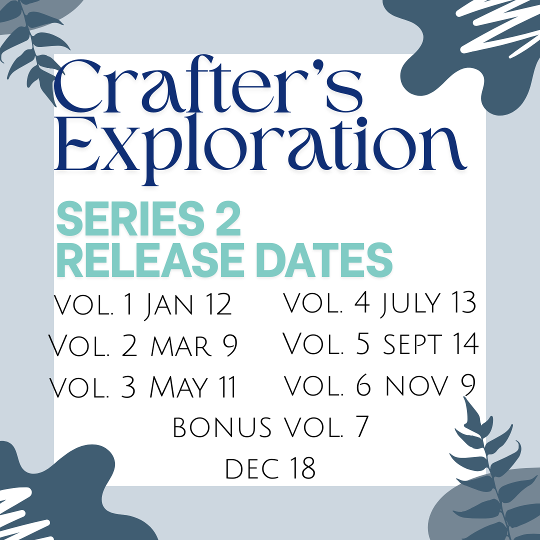 The Crafter's Exploration Series 2, Vol. 1 (Subscribe Option)