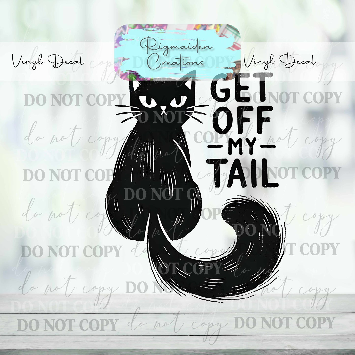 Get Off My Tail Cat Vinyl Decal