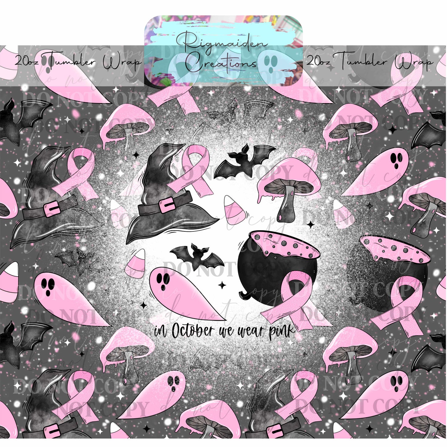 In October We Wear Pink - 20oz Tumbler Wrap