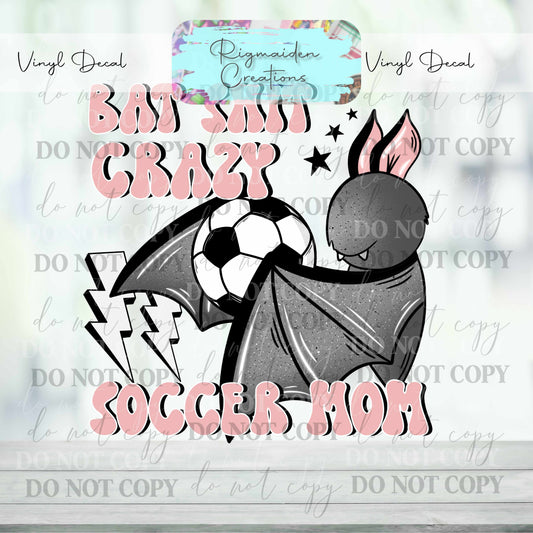 Batty Soccer Mom Vinyl Decal