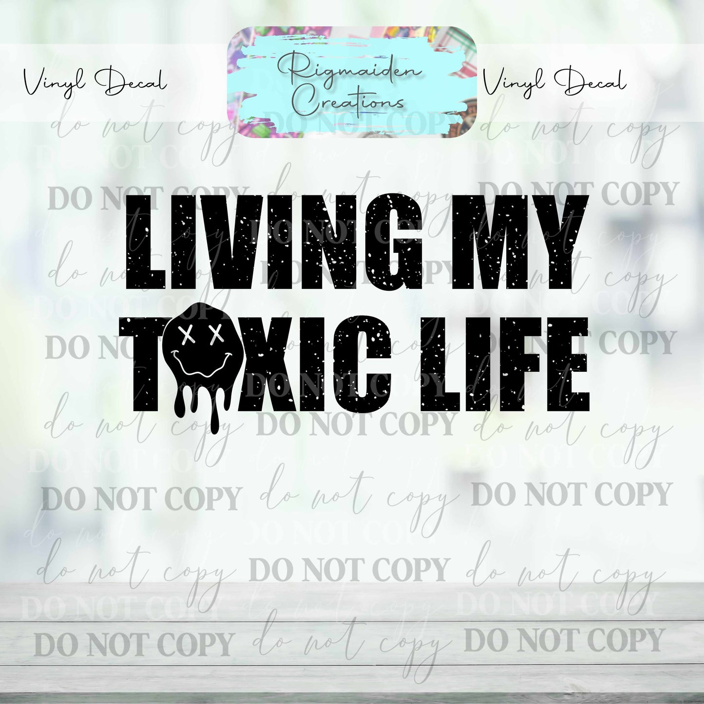 Toxic Life Vinyl Decal