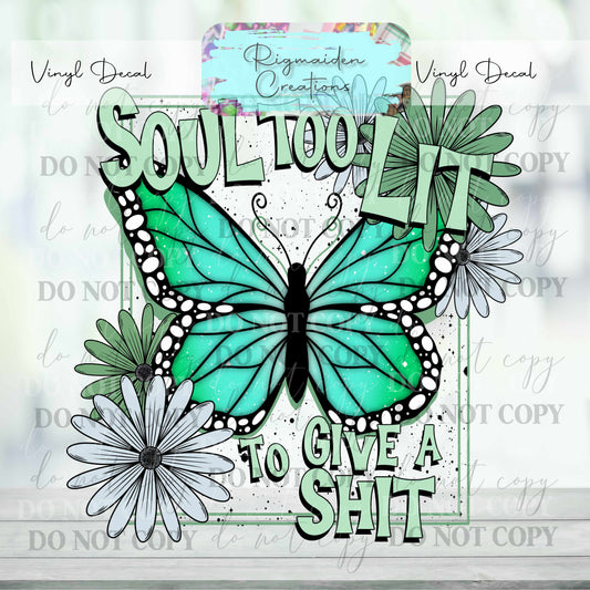 Soul to Lit Vinyl Decal