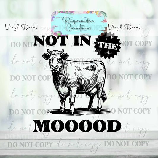 Not in the Mood Vinyl Decal