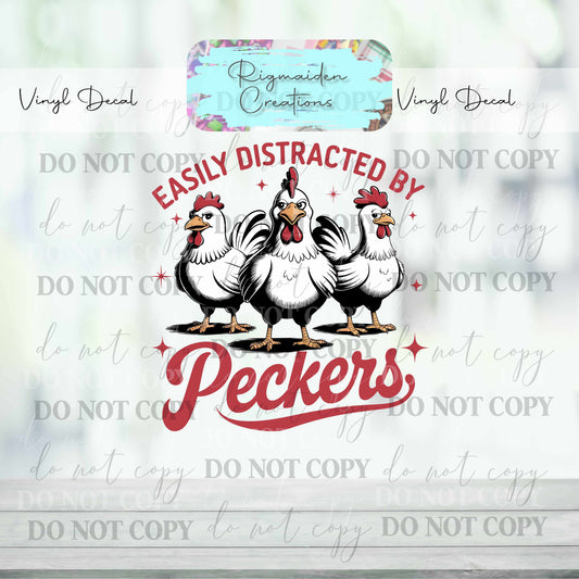 Easily Distracted by Peckers, Chickens Vinyl Decal