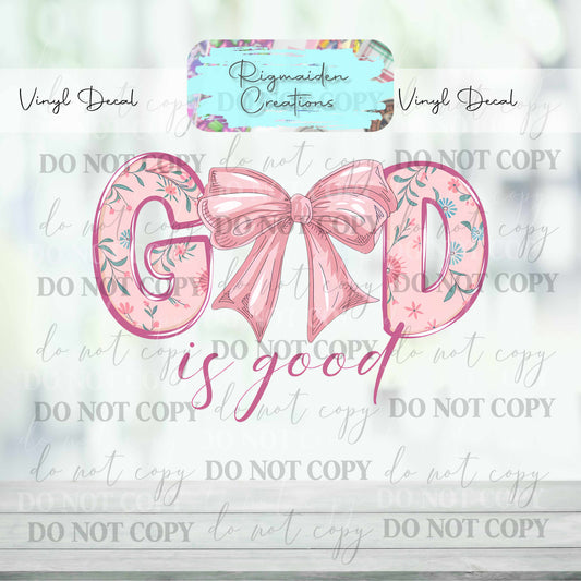 God Is Good Vinyl Decal