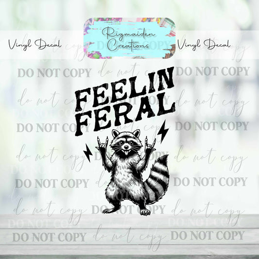 Feelin' Feral, Racoon Vinyl Decal