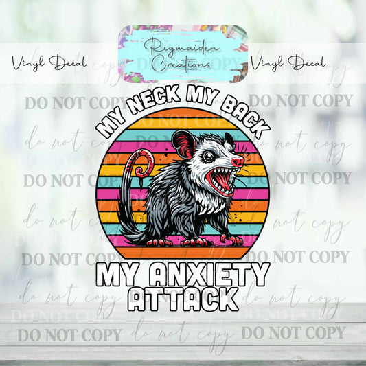 My Neck My Back, My Anxiety Attack Vinyl Decal