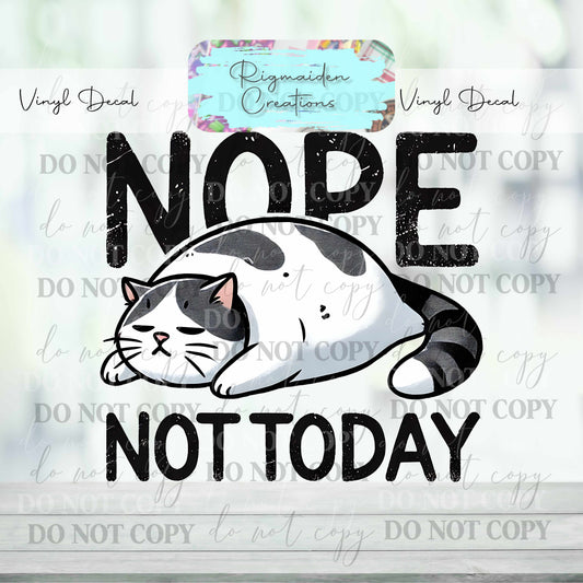 Nope Not Today Cat Vinyl Decal