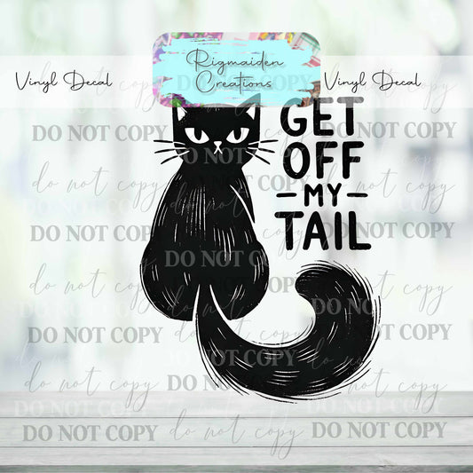 Get Off My Tail Cat Vinyl Decal