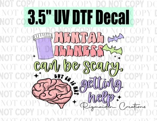 Mental Illness UV DTF Decal