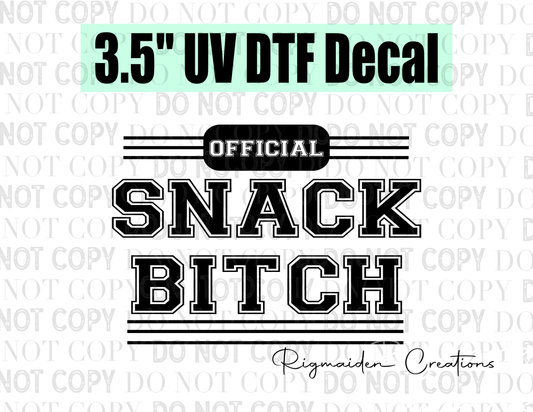 Snack Bitch UV DTF Decal